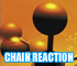 Chain reaction